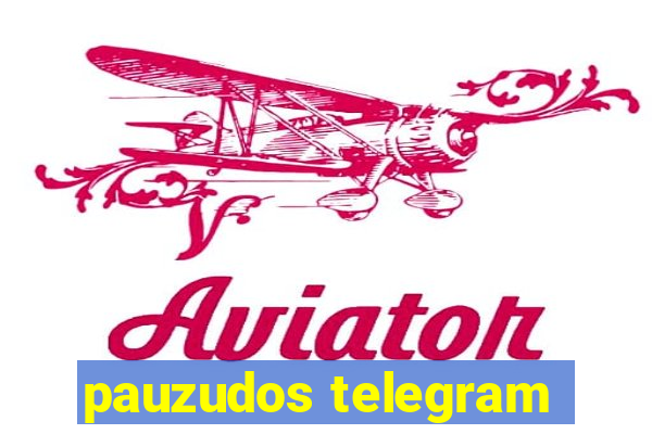 pauzudos telegram